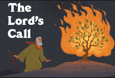 The Lord's Call to Moses