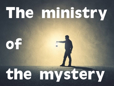 The ministry of the mystery
