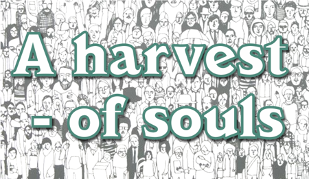 Jesus is seeking a harvest of souls